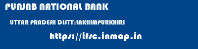 PUNJAB NATIONAL BANK  UTTAR PRADESH DISTT:LAKHIMPURKHIRI    ifsc code